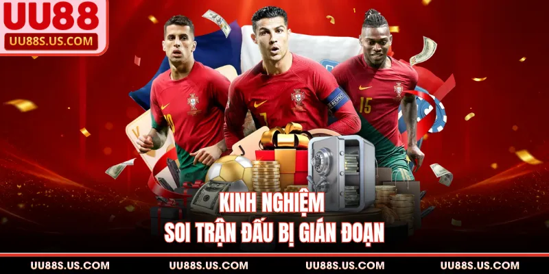 Kèo Rung Cá Độ - Soi Kèo Chuẩn, Nhận Lãi Cao Tới 88 Triệu 3 Kinh nghiệm soi trận đấu bị gián đoạn