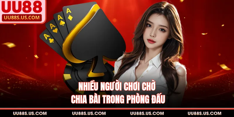 Xì Tố 7 Cây - Trận Chiến Kịch Tính, Đẳng Cấp Cho Hội Viên 1 Nhiều người chơi chờ chia bài trong phòng đấu