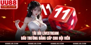 Tài Xỉu Livestream - Đấu Trường Đẳng Cấp Cho Hội Viên
