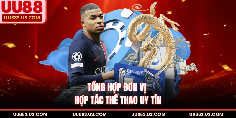 Tổng hợp đơn vị hợp tác thể thao uy tín