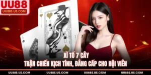 Xì Tố 7 Cây - Trận Chiến Kịch Tính, Đẳng Cấp Cho Hội Viên
